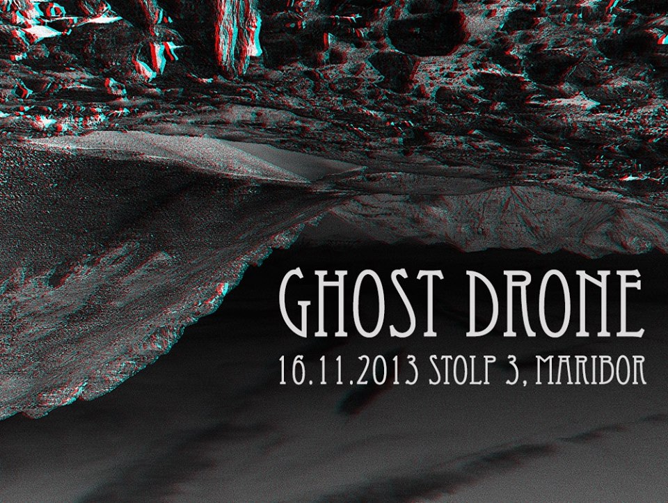 16.11.2013 – GHOST DRONE MARIBOR feat. Opcion (aka Ab-Hinc), Konsul Gnadenwalze & Jerobeam Fenderson